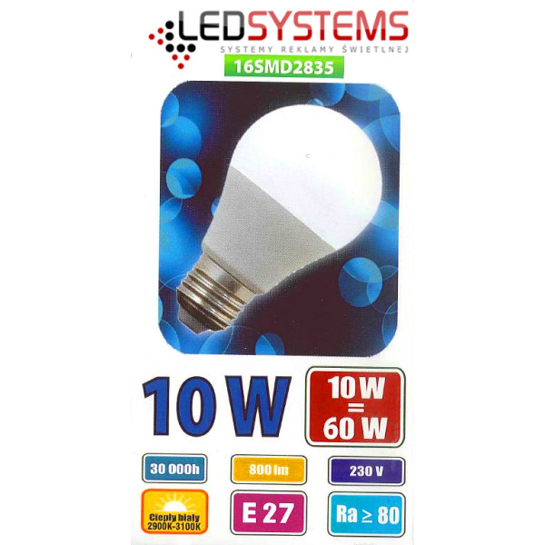 Żarówka LED E27 10W (zamiennik 60W) 800lm - A60 230V 3000K (ciepło-biała) - D85-LS-E27-A60-10W